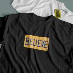 Believe– TV Series TSHIRT