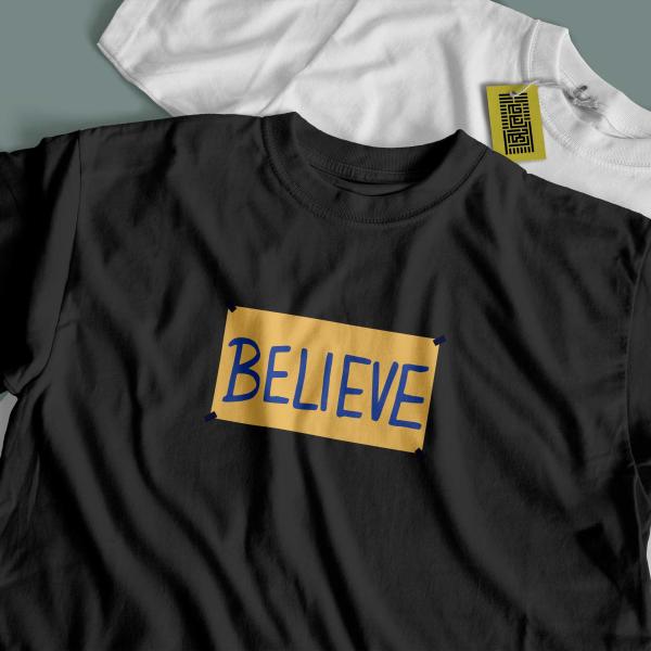 Believe– TV Series TSHIRT