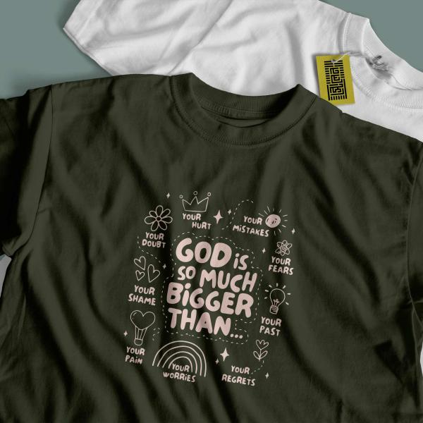 God is much bigger- islamic Tshirt