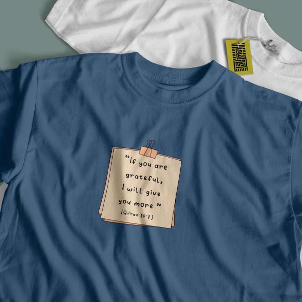 If you are greatful - islamic Tshirt